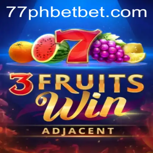 Exploring the Exciting World of 3FruitsWin and the Popular 77ph Bet