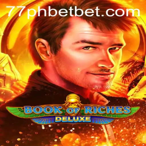 Exploring the Intricacies of Book of Riches Deluxe and the 77ph Bet