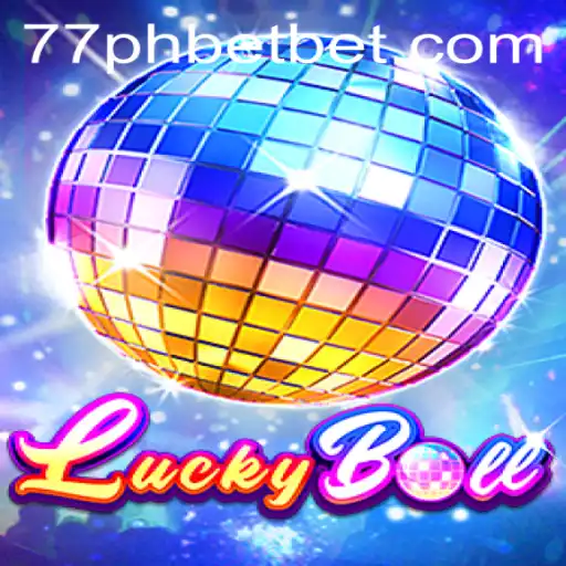 Discover the Thrilling World of LuckyBall and 77ph Bet
