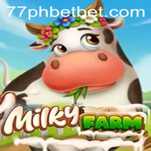 Explore the Enchanting World of MilkyFarm: A Unique Gaming Experience with 77ph Bet